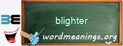 WordMeaning blackboard for blighter